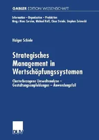Buy Strategisches Management in Wertschöpfungssystemen (English, Holger Schiele) — BookShops.in