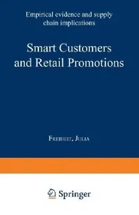 Buy Smart Customers and Retail Promotions (English, Julia Freiheit) — BookShops.in