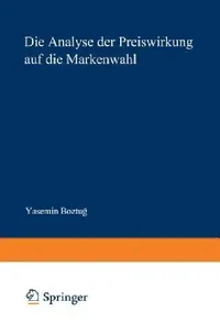Buy Die Analyse Der Preiswirkung Auf Die Markenwahl (English, Yasemin Boztug) — BookShops.in