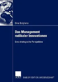 Buy Das Management Radikaler Innovationen (English, Dino Scigliano) — BookShops.in