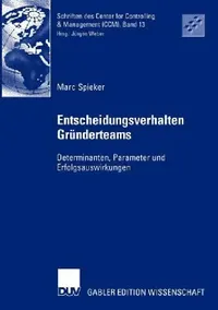 Buy Entscheidungsverhalten in Gründerteams (English, Marc Spieker) — BookShops.in