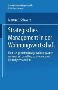 Buy Strategisches Management in Der Wohnungswirtschaft (English, Martin E. Schwarz) — BookShops.in