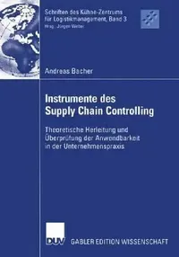 Buy Instrumente Des Supply Chain Controlling (English, Andreas Bacher) — BookShops.in