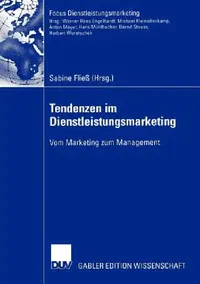 Buy Tendenzen Im Dienstleistungsmarketing (English, Sabine Fließ) — BookShops.in