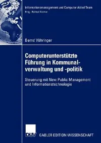 Buy Computerunterstützte Führung in Kommunalverwaltung Und -Politik (English, Bernd Vöhringer) — BookShops.in