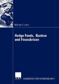 Buy Hedge Fonds, Banken Und Finanzkrisen (English, Marcel Lähn) — BookShops.in