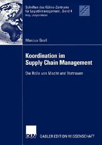 Buy Koordination Im Supply Chain Management (English, Marcus Groll) — BookShops.in