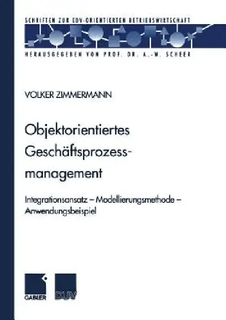 Objektorientiertes Geschäftsprozessmanagement (English, Volker Zimmermann)