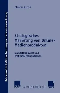 Buy Strategisches Marketing Von Online-Medienprodukten (English, Claudia Kröger) — BookShops.in