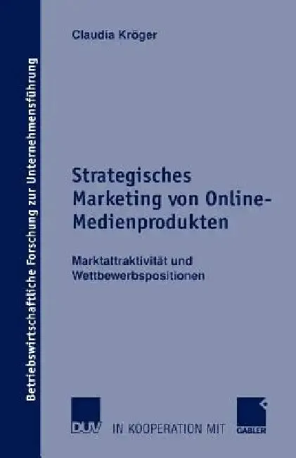 Strategisches Marketing Von Online-Medienprodukten (English, Claudia Kröger)