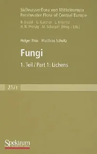 Buy Süßwasserflora Von Mitteleuropa, Bd. 21/1 Freshwater Flora of Central Europe, Vol. 21/1 (English, Holger Thüs | Burckhard Büdel | Matthias Schultz) — BookShops.in