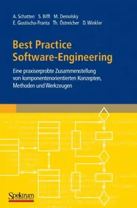 Buy Best Practice Software-Engineering (English, Alexander Schatten | Stefan Biffl | Markus Demolsky) — BookShops.in