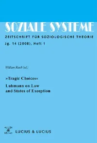 Buy »Tragic Choices«. Luhmann on Law and States of Exception (English, William Rasch) — BookShops.in