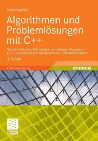Buy Algorithmen Und Problemlösungen Mit C++ (English, Doina Logofatu) — BookShops.in