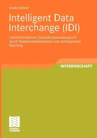 Buy Intelligent Data Interchange (IDI) (English, André Köhler) — BookShops.in