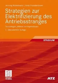Buy Strategien Zur Elektrifizierung Des Antriebsstranges (English, Henning Wallentowitz | Arndt Freialdenhoven) — BookShops.in