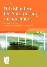 Buy 100 Minuten Für Anforderungsmanagement (English, Marcus Grande) — BookShops.in