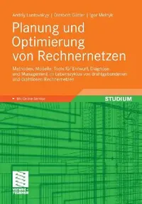 Buy Planung Und Optimierung Von Rechnernetzen (English, Andriy Luntovskyy | Dietbert Gütter | Igor Melnyk) — BookShops.in