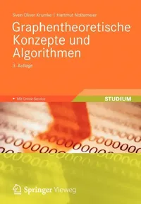 Buy Graphentheoretische Konzepte Und Algorithmen (English, Sven Oliver Krumke | Hartmut Noltemeier) — BookShops.in