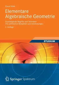 Buy Elementare Algebraische Geometrie (English, Klaus Hulek) — BookShops.in