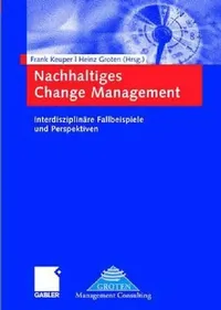 Buy Nachhaltiges Change Management (English, Frank Keuper | Heinz Groten) — BookShops.in