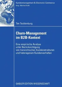 Buy Churn-Management Im B2b-Kontext (English, Tim Tecklenburg | Prof Dr Manfred Krafft) — BookShops.in