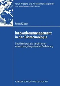 Buy Innovationsmanagement in Der Biotechnologie (English, Pascal Zuber | Prof Dr Klaus Bellmann) — BookShops.in