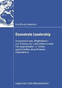 Buy Dezentrale Leadership (English, Eva-Maria Hammann | Em Univ -Prof Dipl -Ing Dr Hinterhuber) — BookShops.in