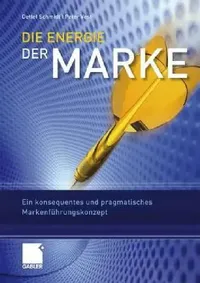 Buy Die Energie Der Marke (English, Detlef Schmidt | Peter Vest) — BookShops.in