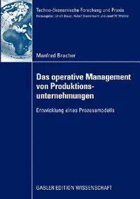 Buy Das Operative Management Von Produktionsunternehmungen (English, Manfred Bracher) — BookShops.in