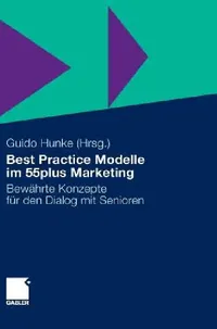 Buy Best Practice Modelle Im 55plus Marketing (English, Guido Hunke) — BookShops.in