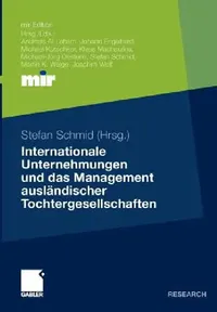 Buy Internationale Unternehmungen Und Das Management Ausländischer Tochtergesellschaften (English, Stefan Schmid) — BookShops.in