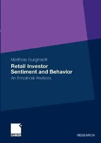 Buy Retail Investor Sentiment and Behavior (English, Matthias Burghardt) — BookShops.in
