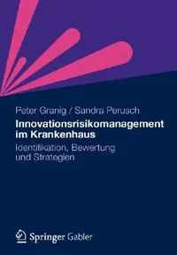 Buy Innovationsrisikomanagement Im Krankenhaus (English, Peter Granig | Sandra Perusch) — BookShops.in