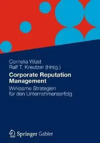 Buy Corporate Reputation Management (English, Cornelia Wüst | Ralf T. Kreutzer) — BookShops.in