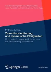 Buy Zukunftsorientierung Und Dynamische Fähigkeiten (English, Matthias Tyssen) — BookShops.in