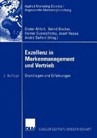 Buy Exzellenz in Markenmanagement Und Vertrieb (English, Dieter Ahlert | Bernd Becker | Heiner Evanschitzky) — BookShops.in