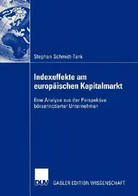 Buy Indexeffekte Am Europäischen Kapitalmarkt (English, Stephan Schmidt-Tank | Prof Dr Ulrich Pape) — BookShops.in