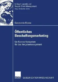 Buy Öffentliches Beschaffungsmarketing (English, Constantin Blome | Prof Dr Christopher Jahns | Prof Dr Eberhard Kuhlmann) — BookShops.in