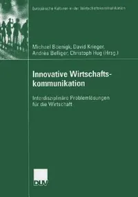 Buy Innovative Wirtschaftskommunikation (English, Michael Boenigk | David Krieger | Andréa Belliger) — BookShops.in