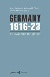 Buy Germany 1916-23 (English, Klaus Weinhauer) — BookShops.in