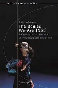 Buy The Bodies We Are (Not) (English, Antje Velsinger) — BookShops.in