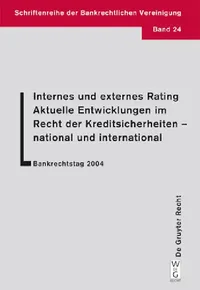 Buy Internes Und Externes Rating. Aktuelle Entwicklungen Im Recht Der Kreditsicherheiten - National Und (English, Lutz Krämer | Katja Langenbucher | Horst — BookShops.in