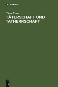 Buy Taterschaft Und Tatherrschaft (English, Claus Roxin) — BookShops.in