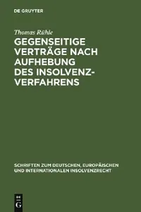 Buy Gegenseitige Verträge Nach Aufhebung Des Insolvenzverfahrens (English, Thomas Rühle) — BookShops.in