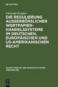Buy Die Regulierung außerbörslicher Wertpapierhandelssysteme im deutschen, europäischen und US-amerikani (English, Christoph Kumpan) — BookShops.in