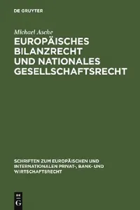 Buy Europäisches Bilanzrecht und nationales Gesellschaftsrecht = European Balance-Sheet Law and National (English, Michael Asche) — BookShops.in