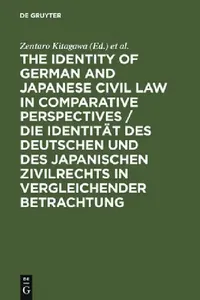 Buy The Identity of German and Japanese Civil Law in Comparative Perspectives / Die Identität Des Deutsc (English, Zentaro Kitagawa) — BookShops.in