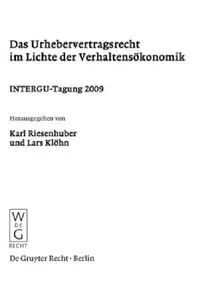 Buy Das Urhebervertragsrecht im Lichte der Verhaltensökonomik (English, Karl Riesenhuber | Lars Klöhn) — BookShops.in