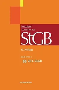 Buy Strafgesetzbuch. Leipziger Kommentar, Band 9/1, §§ 263-266b (English, Heinrich Wilhelm Laufhutte | Ruth Rissing-Van Saan | Klaus Tiedemann) — BookShops.in